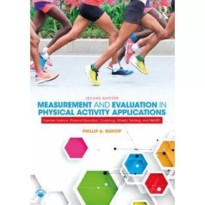 Measurement &amp; Evaluation in Physical Activity Applications